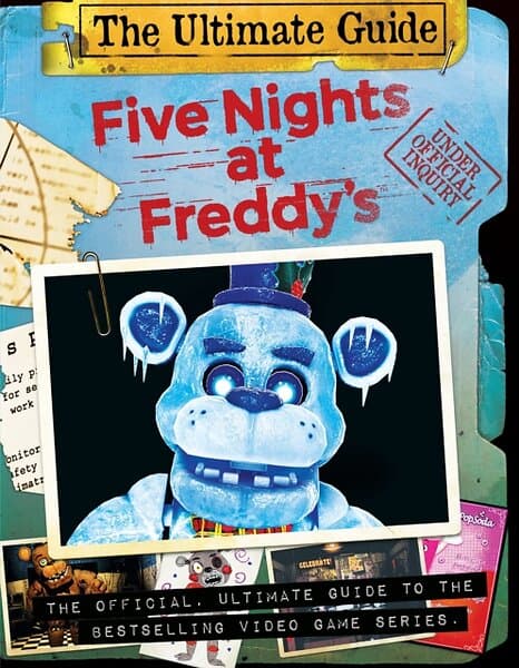 Five Nights At Freddy's Ultimate Guide (Five Nights At Freddy's)