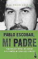 Pablo Escobar, Mi Padre