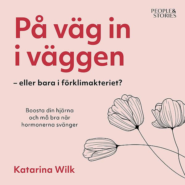 People & Stories På Väg In I Väggen – Eller Bara Förklimakteriet?