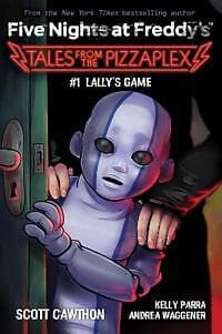 Lally's Game (Five Nights At Freddy's: Tales From The Pizzaplex #1)