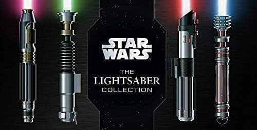 Star Wars: The Lightsaber Collection: Lightsabers From The Skywalker Saga, The Clone Wars, Star Wars Rebels And More (Star Wars Gift, Lights