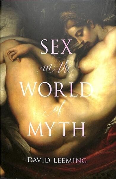 Sex in the World of Myth av David Leeming