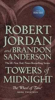 Robert Jordan, Brandon Sanderson: Towers of Midnight: Book Thirteen the Wheel Time