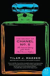 Tilar J Mazzeo: The Secret of Chanel No. 5