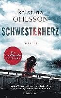 Kristina Ohlsson: Schwesterherz