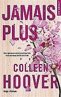 Colleen Hoover: Jamais plus