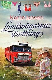 Karin Janson: Landsvägarnas drottning