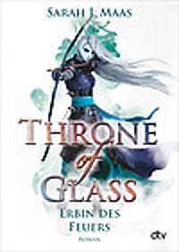 Sarah J Maas: Throne of Glass 3 Erbin des Feuers