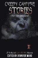 D M Kayahara, Robert Essig, Jack Bantry: Creepy Campfire Stories (for Grownups): 19 Tales of EXTREME Horror