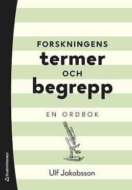 Ulf Jakobsson: Forskningens termer och begrepp en ordbok