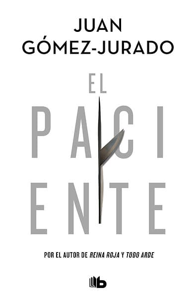 Juan Gomez-Jurado: El paciente