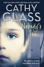 Nobody's Son: All Alex ever wanted was a family of his own