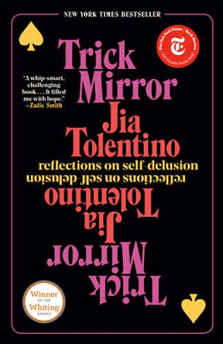 Jia Tolentino: Trick Mirror