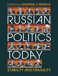 Susanne A Wengle: Russian Politics Today