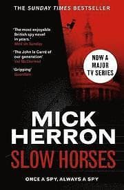 Mick Herron: Slow Horses