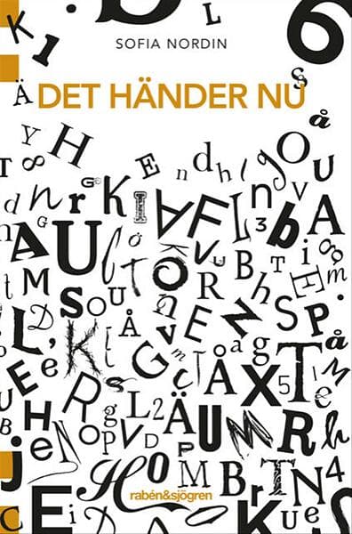 Sofia Nordin: Det händer nu