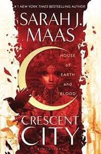 Sarah J Maas: House of Earth and Blood