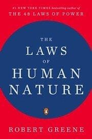 Robert Greene: Laws Of Human Nature