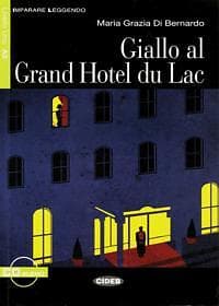 Maria G DiBernardo: Giallo al Grand Hotel du Lac