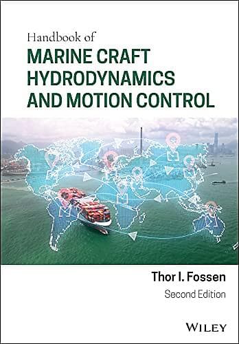 TI Fossen: Handbook of Marine Craft Hydrodynamics and Motion Control 2nd Edition