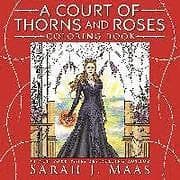 Sarah J Maas: A Court of Thorns and Roses Coloring Book