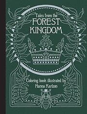 Hanna Karlzon: Tales From the Forest Kingdom Coloring Book