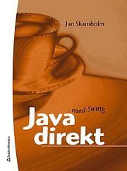 Jan Skansholm: Java direkt med Swing