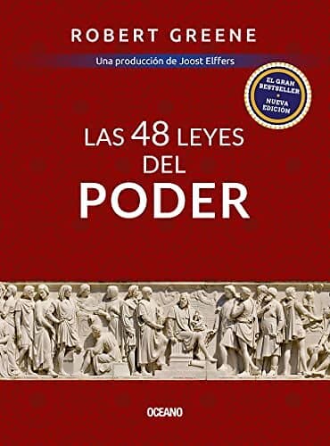 Robert Greene: Las 48 Leyes del Poder The Laws of Power