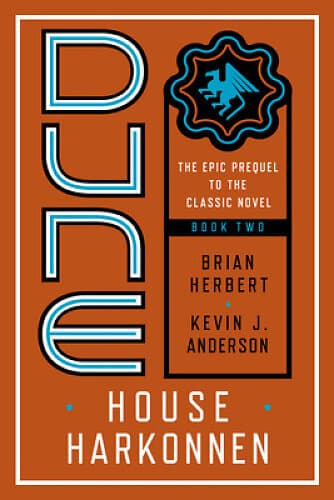 Brian Herbert, Kevin J Anderson: Dune: House Harkonnen