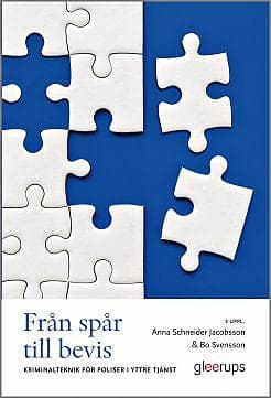 Anna Schneider Jacobsson, Bo Svensson: Från spår till bevis kriminalteknik för poliser i yttre tjänst
