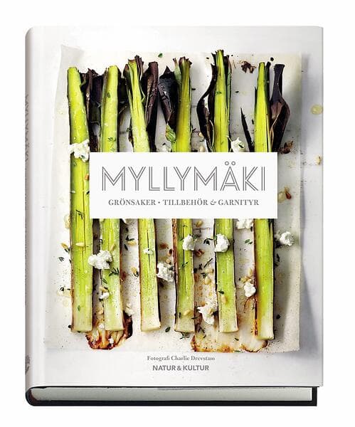 Tommy Myllymäki: Grönsaker tillbehör och garnityr