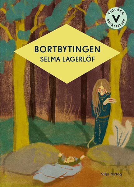 Selma Lagerlöf: Bortbytingen (lättläst)