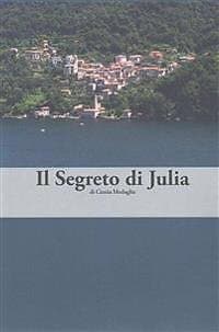 Cinzia Medaglia: Italian Easy Reader: Il Segreto di Julia