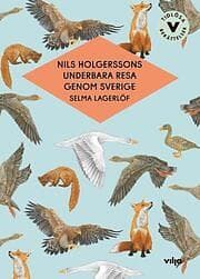 Selma Lagerlöf: Nils Holgerssons underbara resa genom Sverige (lättläst)