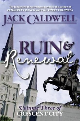 Jack Caldwell: Ruin and Renewal