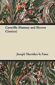 Joseph Sheridan le Fanu: Carmilla (Fantasy and Horror Classics)