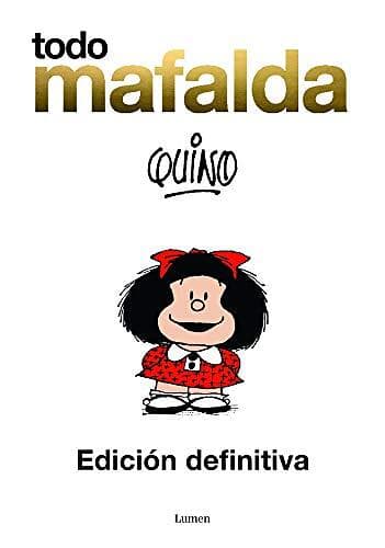 Quino: Todo Mafalda ampliado