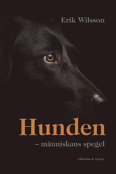Erik Wilsson: Hunden människans spegel