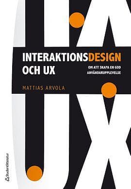 Mattias Arvola: Interaktionsdesign och UX om att skapa en god användarupplevelse