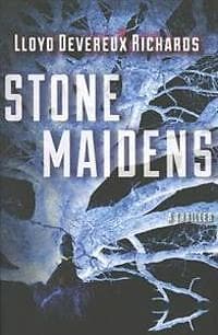 Lloyd Devereux Richards: Stone Maidens