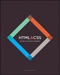 HTML & CSS: Design and Build Websites