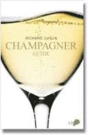 Richard Juhlin: Champagne Guide