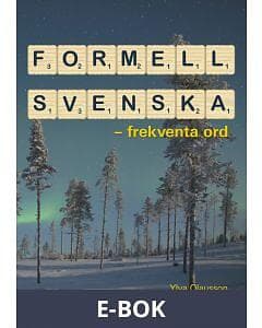 Formell svenska : frekventa ord Svenska EBook