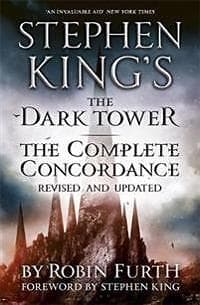 Robin Furth: Stephen King's The Dark Tower: Complete Concordance