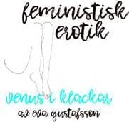 Venus i klackar - Feministisk erotik (Ljudbok, MP3, 2018)