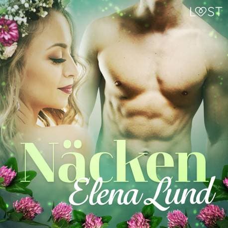 Näcken erotisk midsommarnovell (Ljudbok, MP3, 2019)