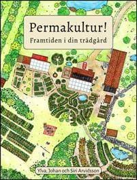 Permakultur! : framtiden i din trädgård (Häftad)