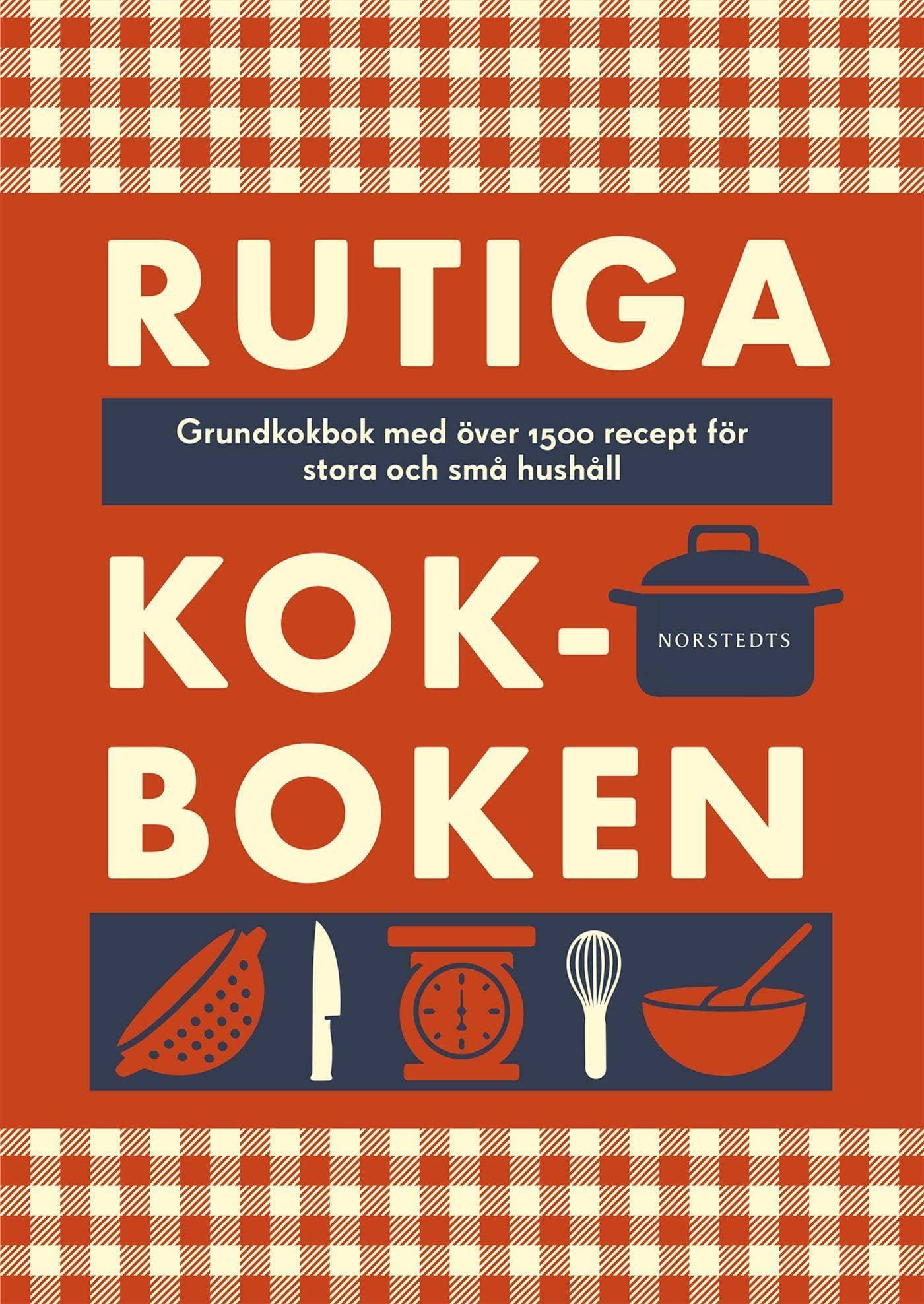 Rutiga kokboken: grundkokbok med över 1500 recept för stora och små hushåll (Inbunden, 2018)
