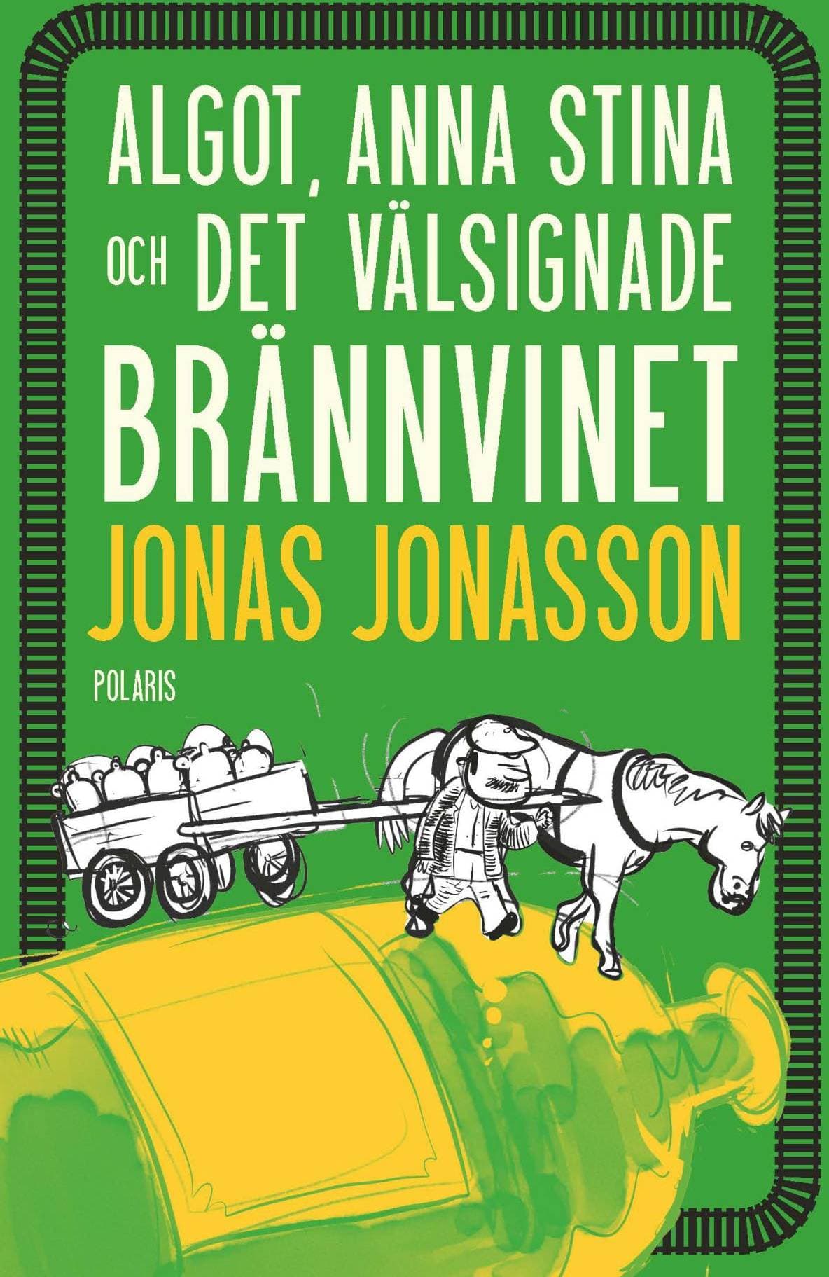 Algot, Anna Stina Och Det Välsignade Brännvinet (Inbunden, 2024)