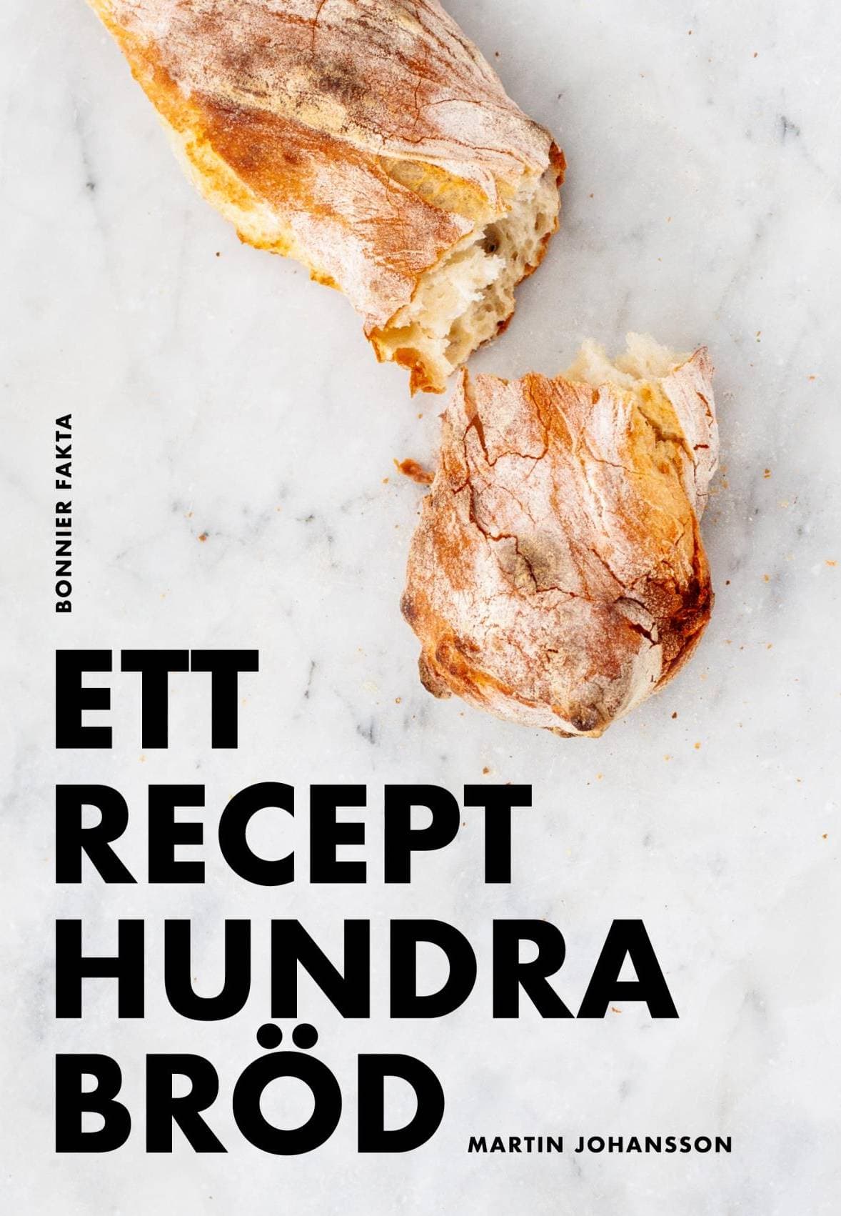 Ett recept hundra bröd (Inbunden, 2024)